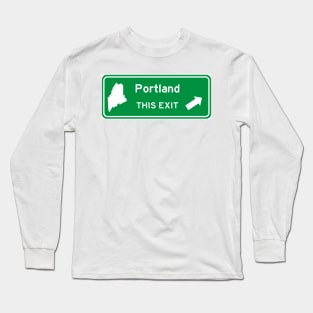 Portland, Maine Highway Exit Sign Long Sleeve T-Shirt